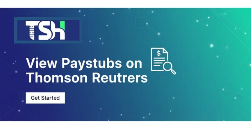 How to View Paystubs on Thomson Reuters?