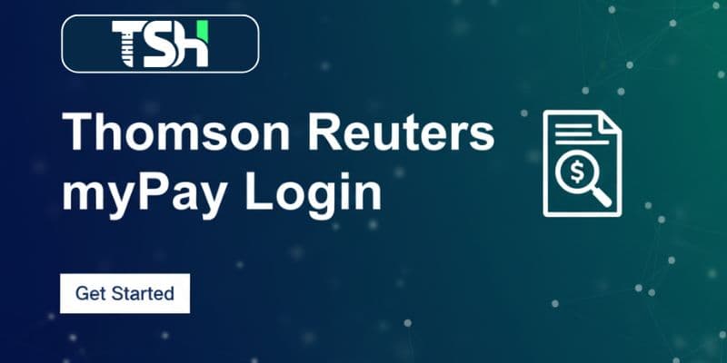How to Thomson Reuters myPay Login